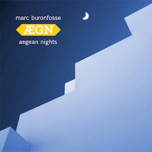 Marc Buronfosse - ÆGN - Aegean Nights.jpg